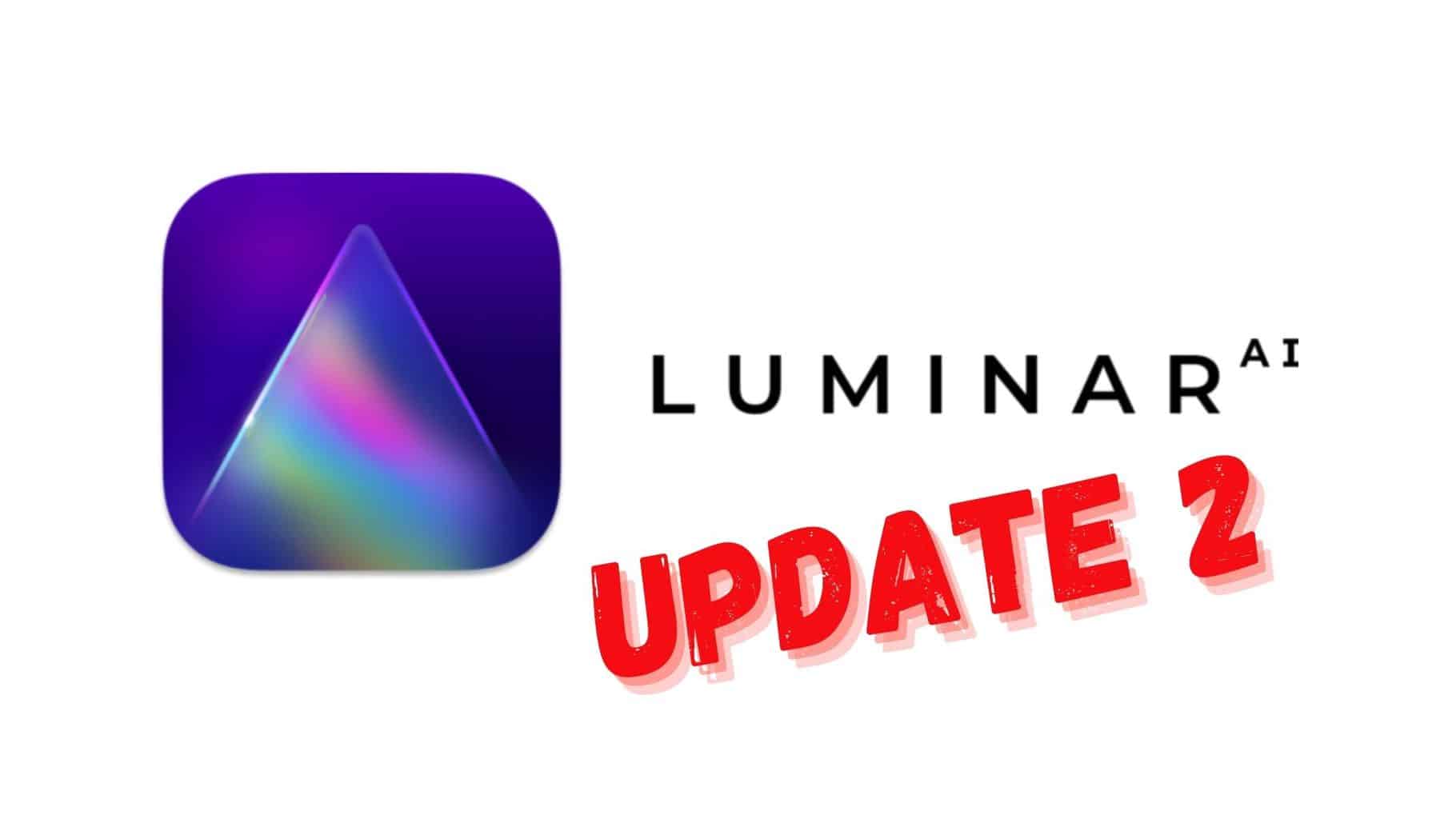 My Luminar AI Update 2 or Luminar AI 1.2 review