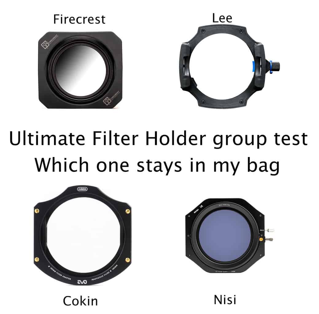 Filter-holder-group-test-photo 2021 Cokin vs Lee vs Nisi vs Formatt Hitech Firecrest filter holder test