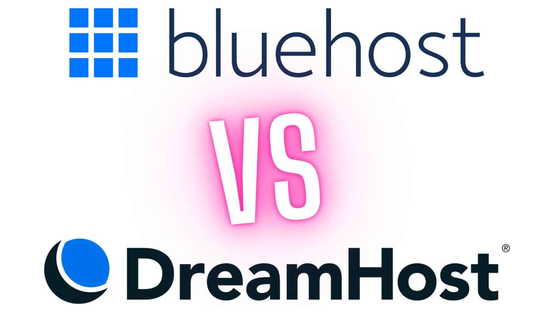 BlueHost vs DreamHost & which one is best for you?