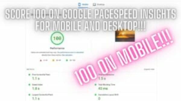 how to score 100 in google pagespeed insights on mobile and desktop