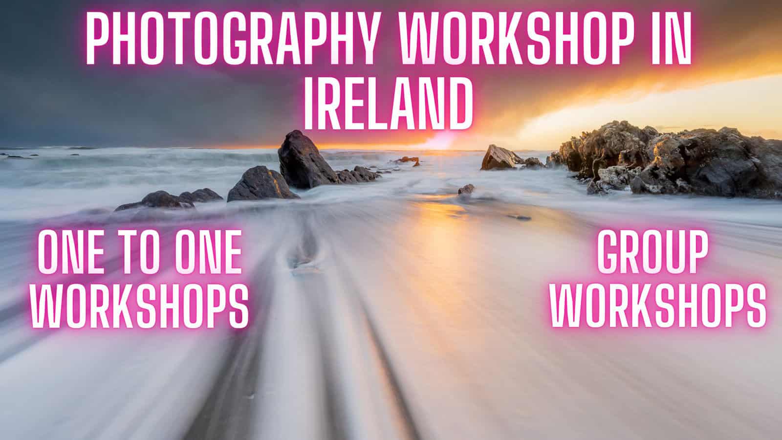 Photography workshops in Ireland