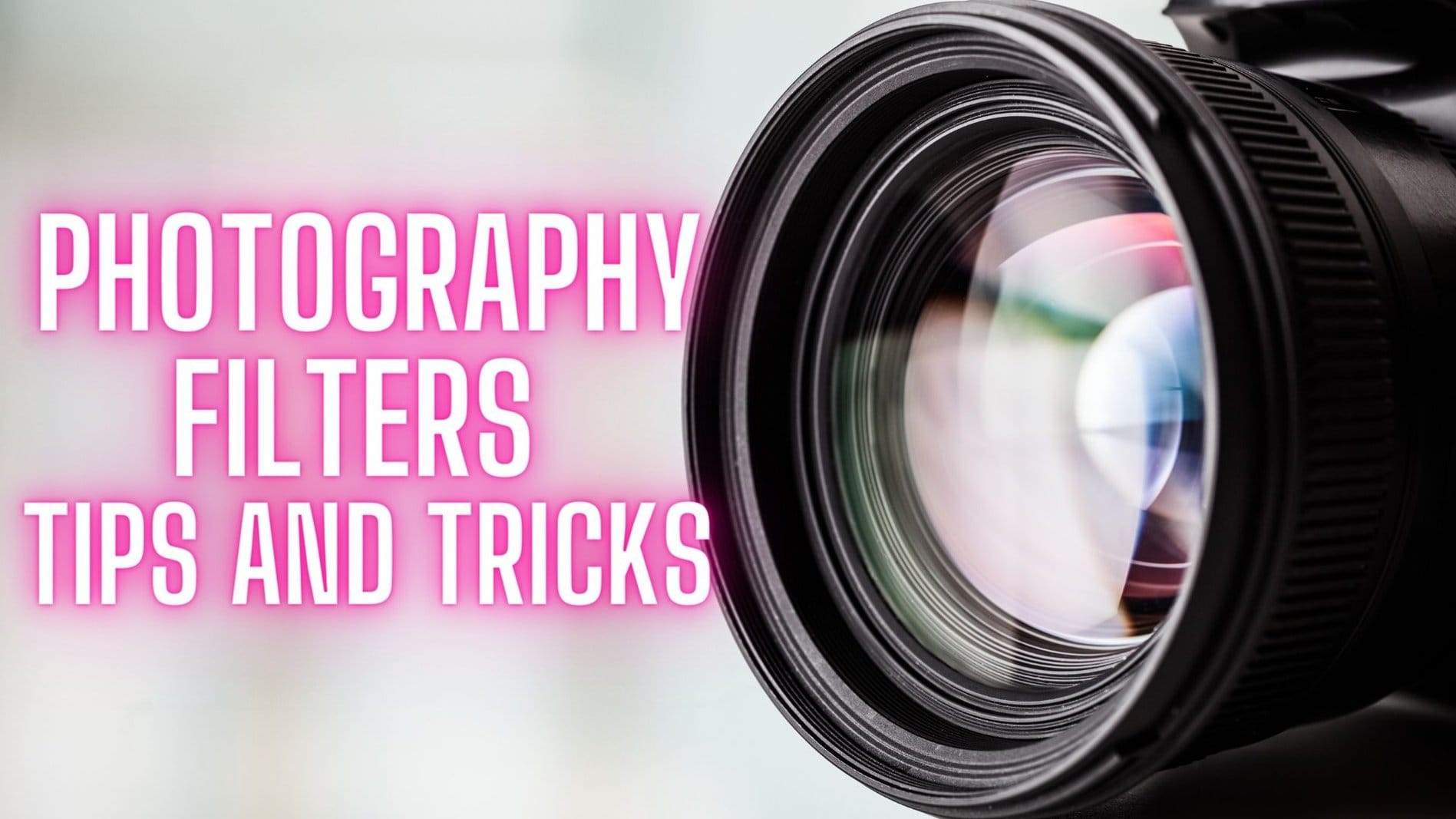 Photography filters tips and tricks