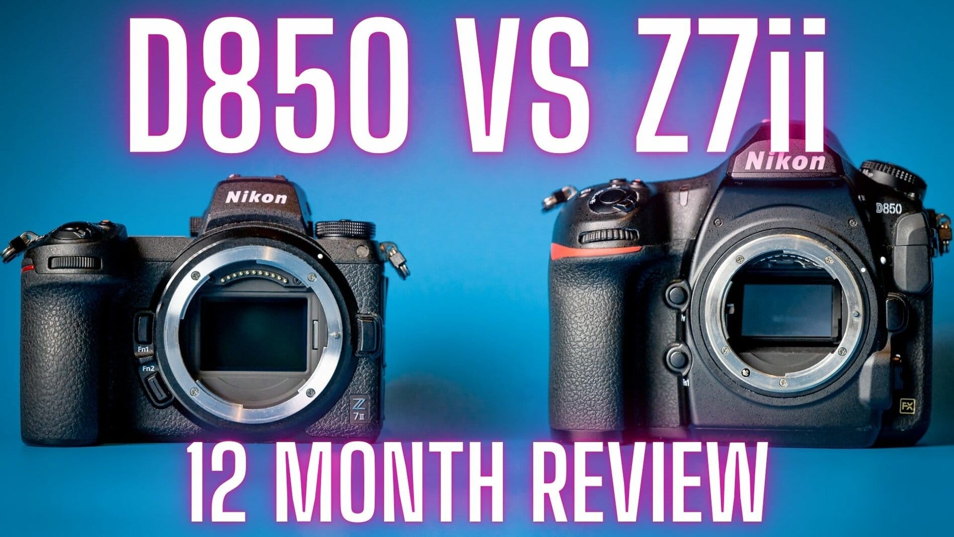D850 VS Z7ii D850 VS Z7ii Review