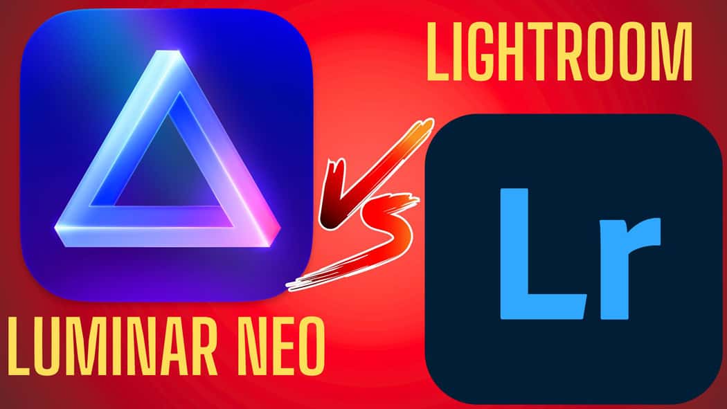 Luminar Neo vs Lightroom
