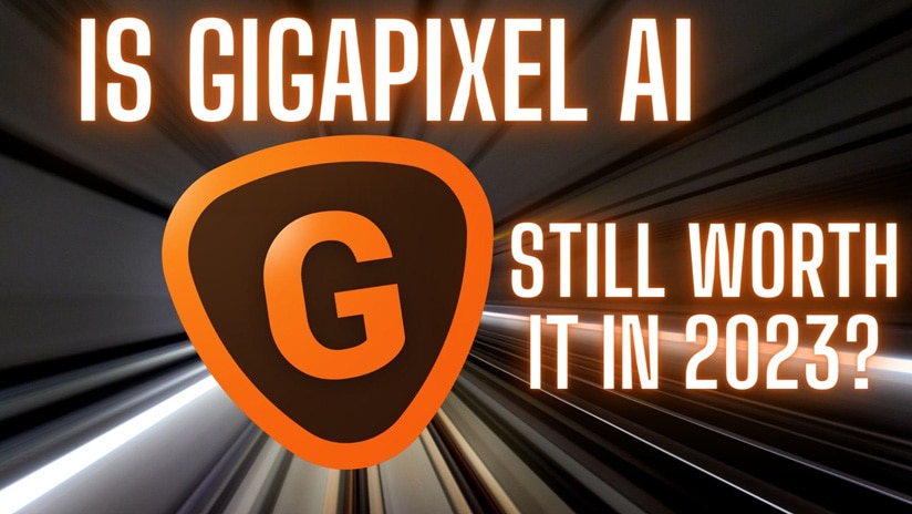 Gigapixel AI Logo and text asking how good is it.